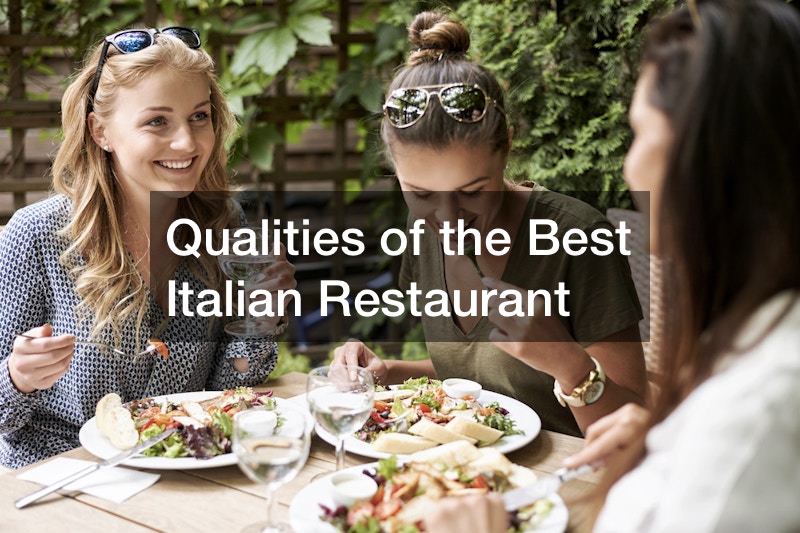 Qualities of the Best Italian Restaurant