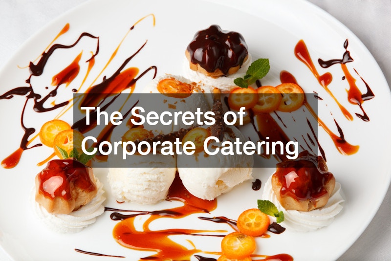 The Secrets of Corporate Catering